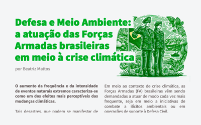 Infográfico “Defesa e Meio Ambiente: a atuação das Forças Armadas brasileiras em meio à crise climática”