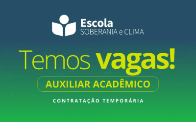 Vaga: Auxiliar Acadêmico – Escola Soberania e Clima